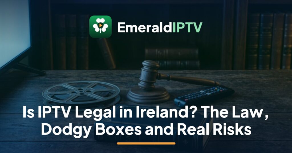 EmeraldIPTV guide to whether IPTV is legal in Ireland: gavel, law book and checklist beside popcorn facing a TV film library