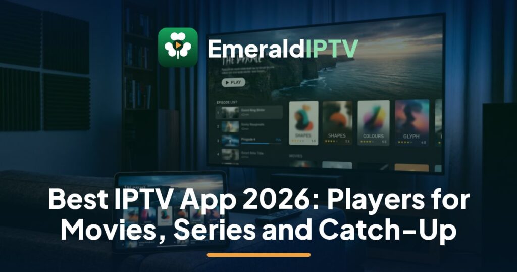 EmeraldIPTV guide to the best IPTV app for Irish viewers: choosing a film from a poster grid on a living-room TV
